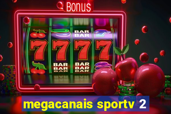 megacanais sportv 2